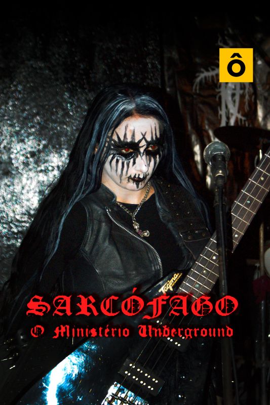 Sarcfago - O Ministrio Underground