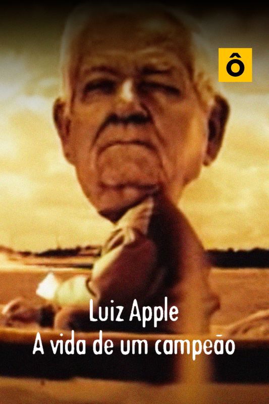 Luiz Apple - A Vida de um Campeo