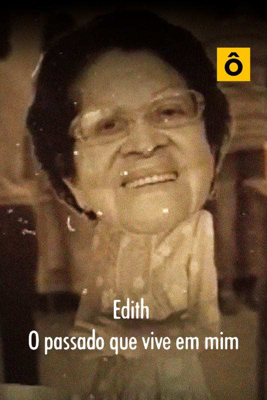 Edith  O Passado Que Vive em Mim