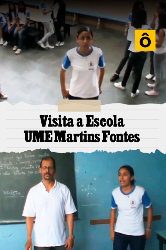 Visita a Escola UME Martins Fontes