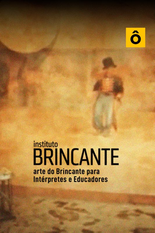 Instituto Brincante - Arte do Brincante para Intrpretes e Educadores