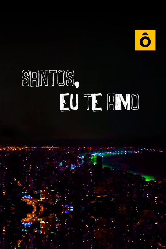 Santos, Eu Te Amo