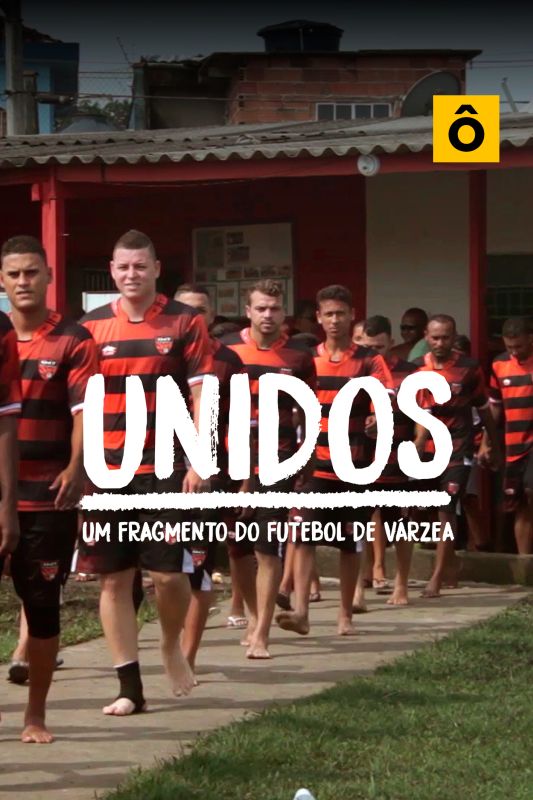 Unidos: Um Fragmento do Futebol de Vrzea