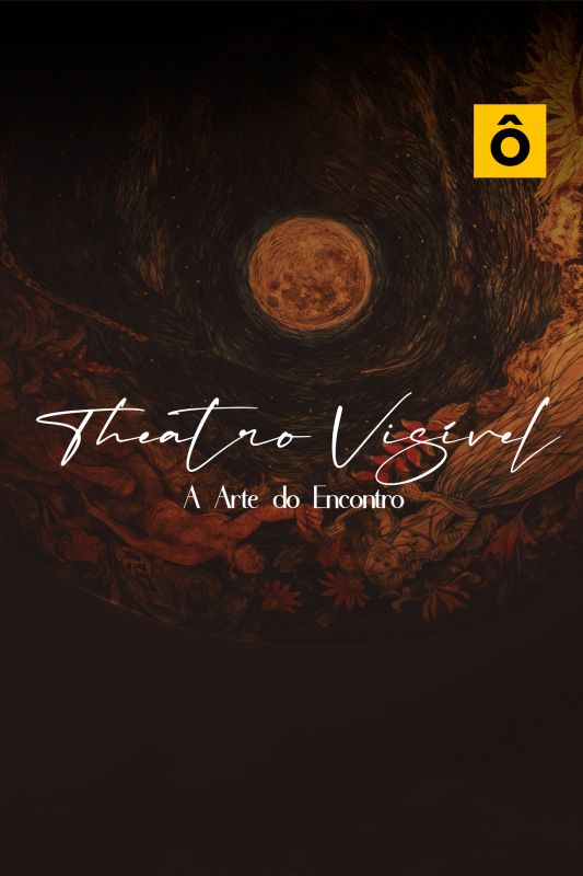 Theatro Visvel - A Arte do Encontro