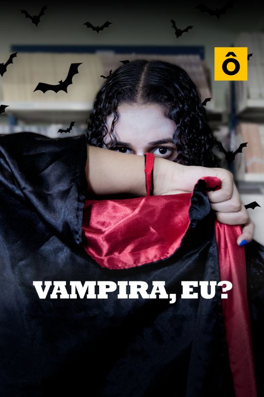 Vampira, Eu?